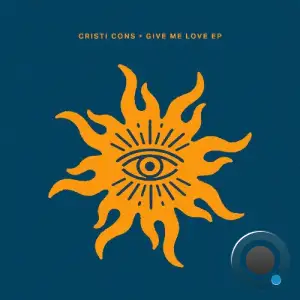 Cristi Cons - Give Me Love (2026)