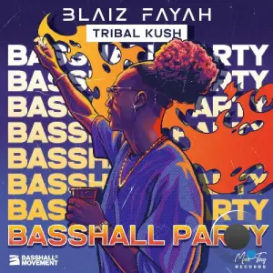 Blaiz Fayah & Tribal Kush - Basshall Party (2026)