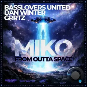 Basslovers United x Dan Winter x Grrtz - Miko (From Outta Space) (2026)