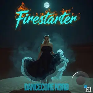 Dancecore N3rd - Firestarter (2026)