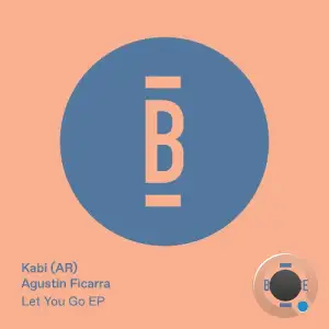 Kabi (AR) & Agustin Ficarra - Let You Go (2026)