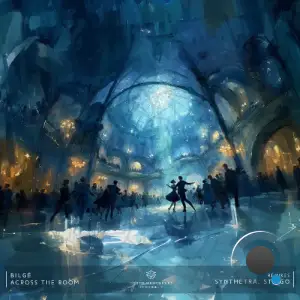 Bilge - Across the Room (2026)