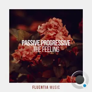 Passive Progressive - The Feeling (2026)