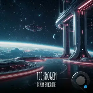 Technogen - Berlin Syndrome (2026)
