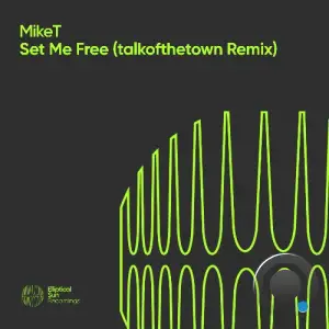 MikeT - Set Me Free (talkofthetown Remix) (2026)
