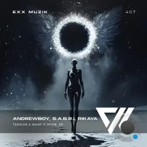 Andrewboy, Rikaya, S.A.B.R.I - Tension & Want It More (2026)
