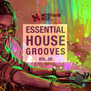 Nothing But... Essential House Grooves, Vol. 09 (2026)