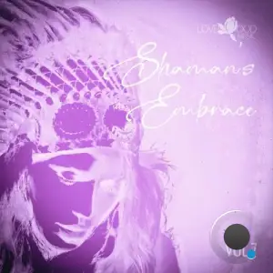 Chakara Tunes - Shaman's Embrace, Vol.07 (2026)