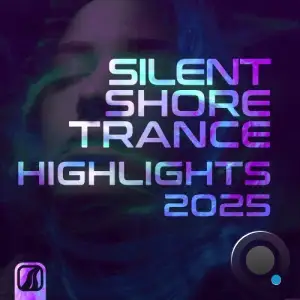 Silent Shore Trance - Highlights 2025 (2026)