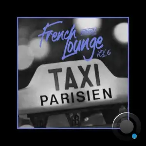 French Lounge Taxi, Vol.06 (2026)