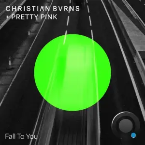 Christian Burns & Pretty Pink - Fall To You (2026)