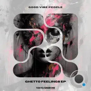 Good Vibe People - Ghetto Feelings (2026)