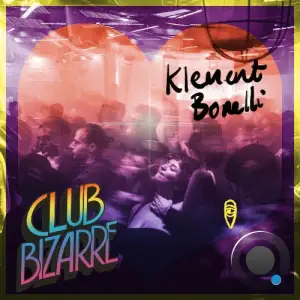 Klement Bonelli - Club Bizarre (2026)