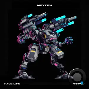 Meyzen - Rave Life (2026)
