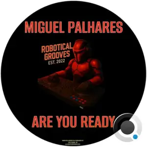 Miguel Palhares - Are You Ready (2026)