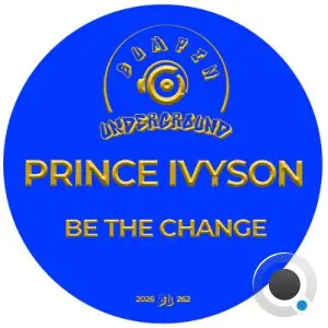 Prince Ivyson - Be The Change (2026)