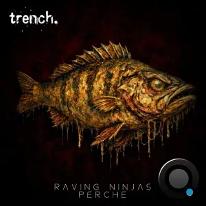 Raving Ninjas - Perche (2026)