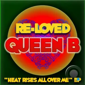 Queen B - Heat Rises All Over Me (2026)