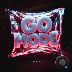 Alok & Joa - Go Mode (2026)