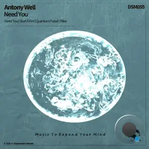 Antony Well - Need You (2026)