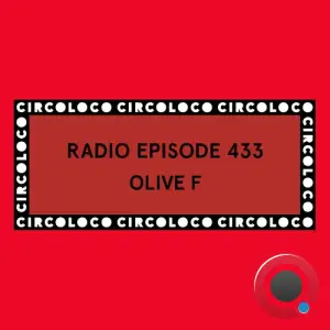 Olive F - Circoloco Radio 433 (2026-01-16)