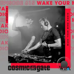 Cosmic Gate - Wake Your Mind Episode 615 (2026-01-16)