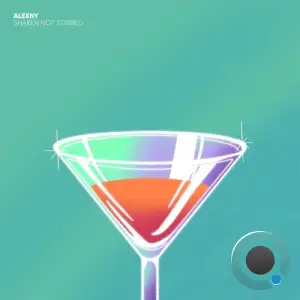 Alexny - Shaken Not Stirred (2026)