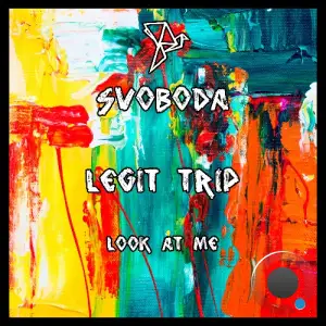 Legit Trip - Look At Me (2026)