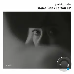 Patric Cele - Come Back To You (2026)