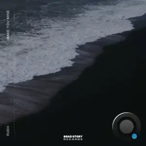 Rudii - Make You Mine (2026)