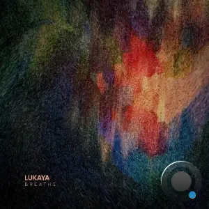 Lukaya - Breathe (2026)