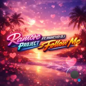Ramore Project feat Pancho DJ - Follow Me (2026)