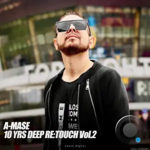 A-mase - 10Yrs Deep Re:Touch, Vol. 2 (2026)