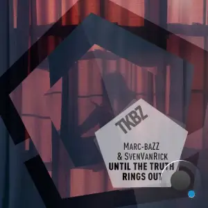 Marc-BaZZ & SvenVanRick - Until the Truth Rings Out (2026)