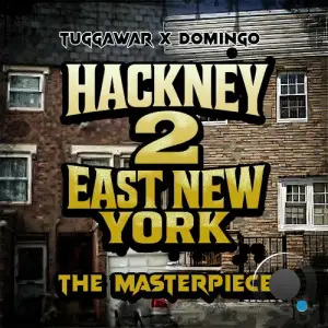 Tuggawar X Domingo - Hackney 2 East New York The Masterpiece (2026)