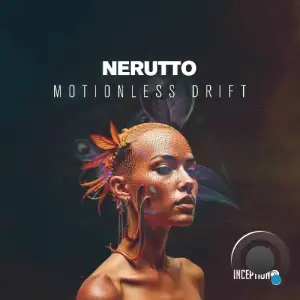 Nerutto - Motionless Drift (2026)