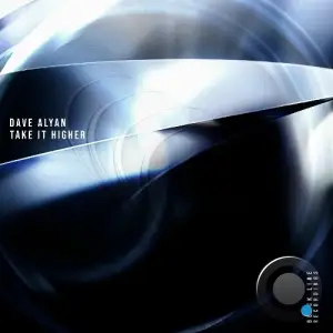 Dave Alyan - Take It Higher (2026)