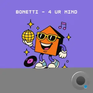 Bonetti - 4 Ur Mind (2026)