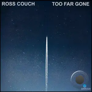 Ross Couch - Too Far Gone (2026)