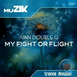 Ivan Double G - My Fight Or Flight (2026)