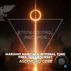 Mariano Mancini & Internal Tune & Solar Sunset - Ascending Core (2026)