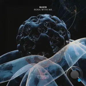 Maxhym - Burn With Me (2026)