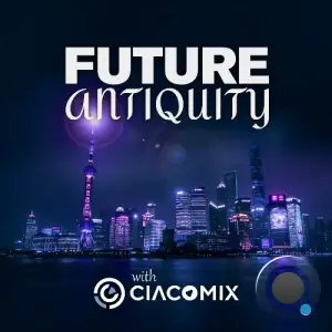 Ciacomix - Future Antiquity 060 (2026-01-18)