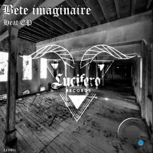 Bête Imaginaire - Heat (2026)