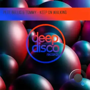 Pete Bellis & Tommy - Keep On Walking (2026)