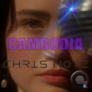 Chris Notz - Cambodia (2026)