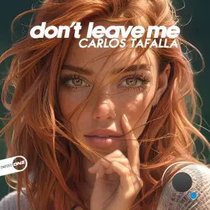 Carlos Tafalla - Don't Leave Me (2026)