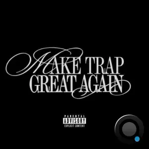 Jore & Zpoppa, Ege Zulu, VJ, KERZA, Davi, Turisti - Make Trap Great Again (2026)