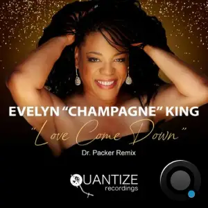 Evelyn "Champagne" King - Love Come Down (Dr. Packer Remix) (2026)