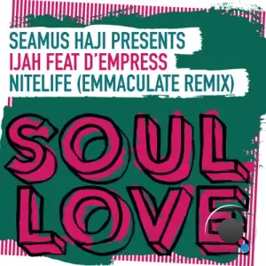 Seamus Haji x Ijah x D'Empress - Nitelife (2026)